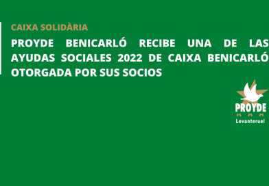 PROYDE Benicarló recibe una de las Ayudas Sociales 2022 de Caixa Benicarló otorgada por sus socios