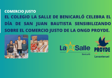 El Colegio La Salle de Benicarló celebra el Día de San Juan Bautista sensibilizando sobre el Comercio Justo de la ONGD PROYDE
