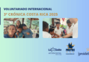 3ª Crónica del Voluntariado en Costa Rica.