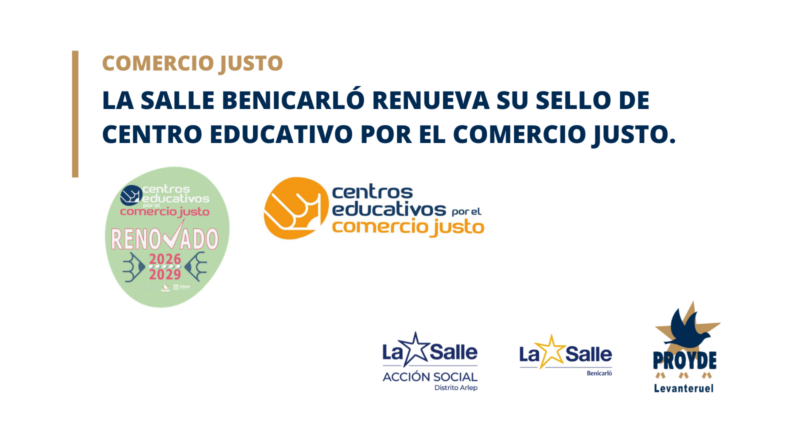 El Colegio La Salle de Benicarló renueva su sello de centro educativo por el comercio justo.